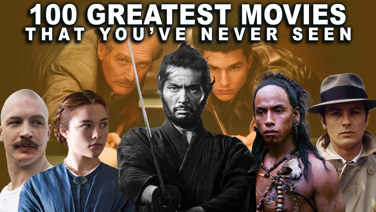 100 Greatest Movies You've Never Seen