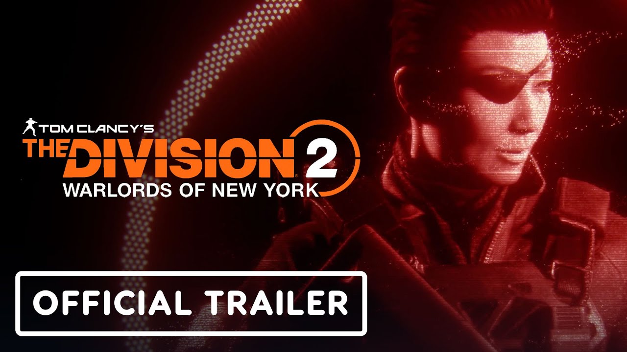 Tom Clancy’s The Division 2: The Story Since Warlords of New York - Official Trailer