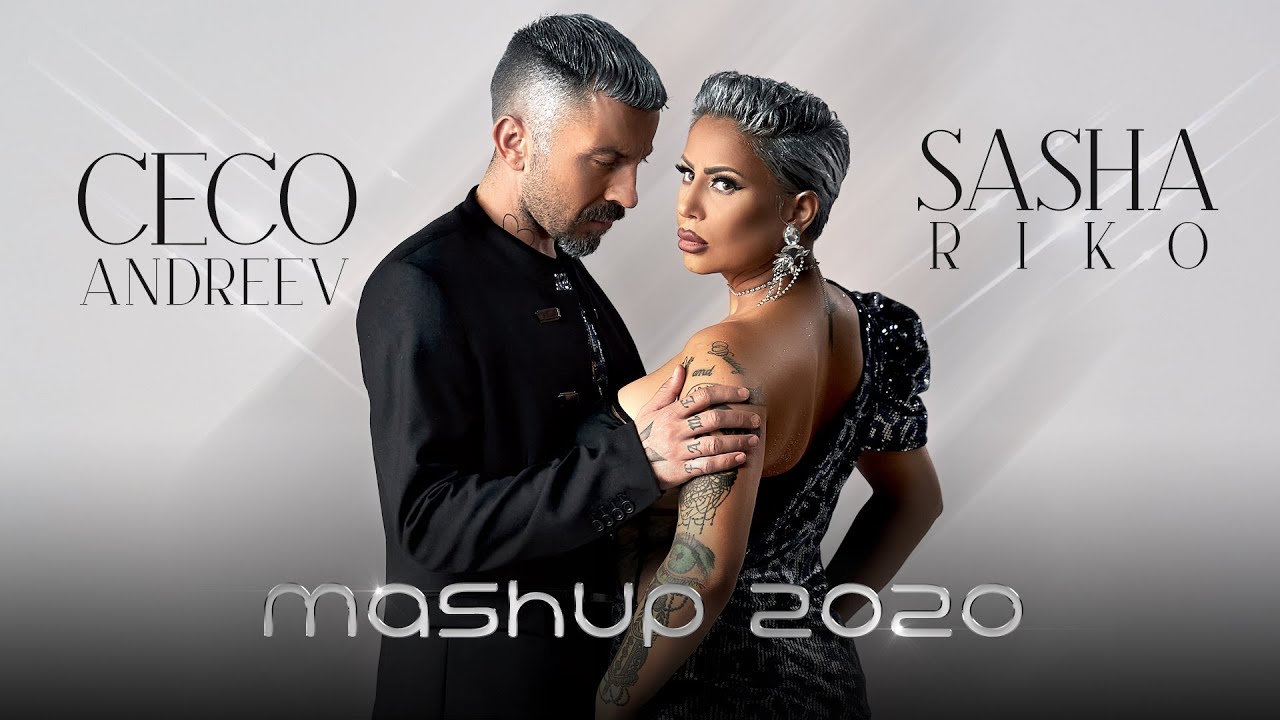 Sasha Sandra & Ceco Andreev - Mashup 2020