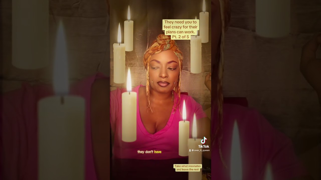 They need you to feel crazy for their plans to work. Pt. 2 of 5 