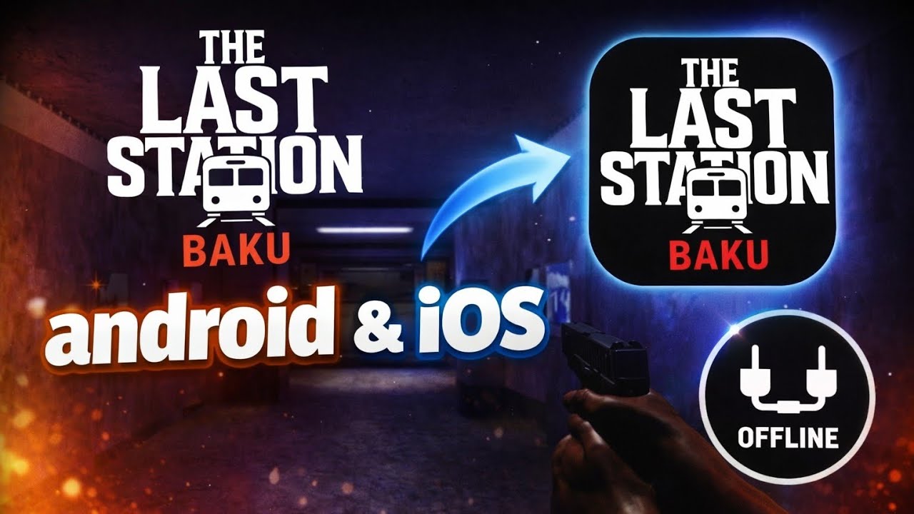 THE LAST STATION BAKU Walkthrough | Offline Horror Game | Android & iOS