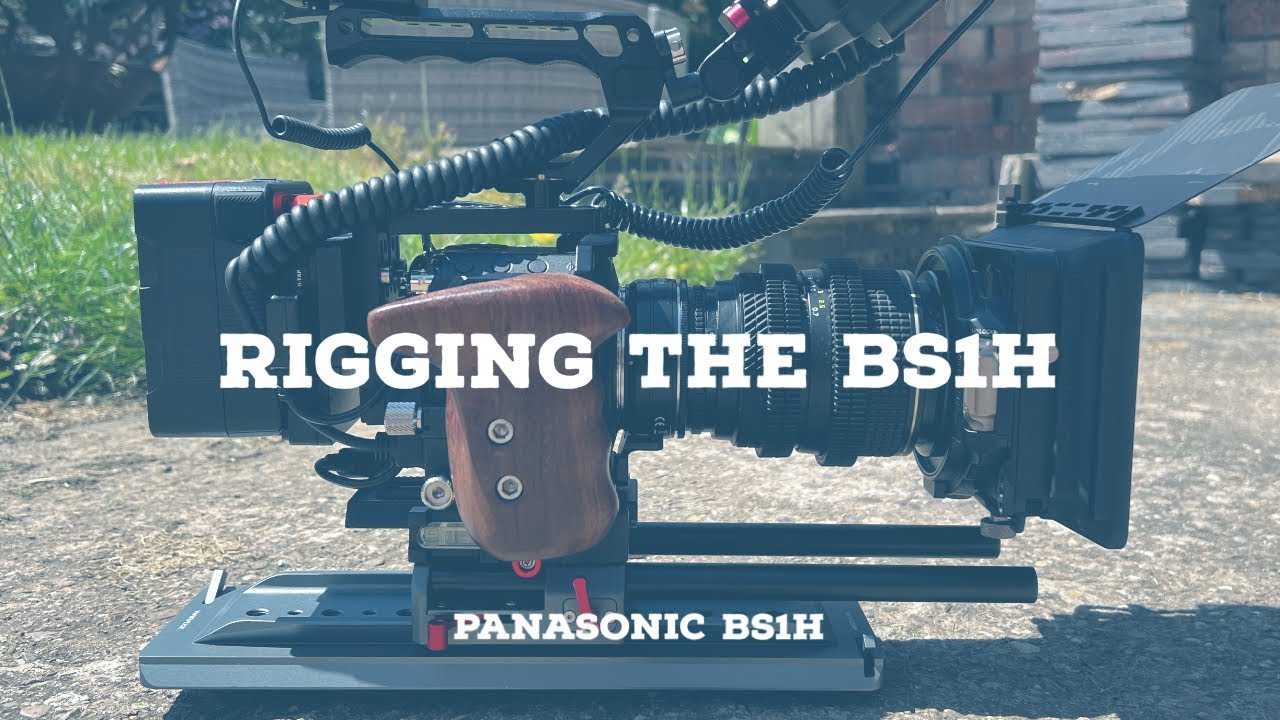 Rigging The BS1H - Panasonic BS1H