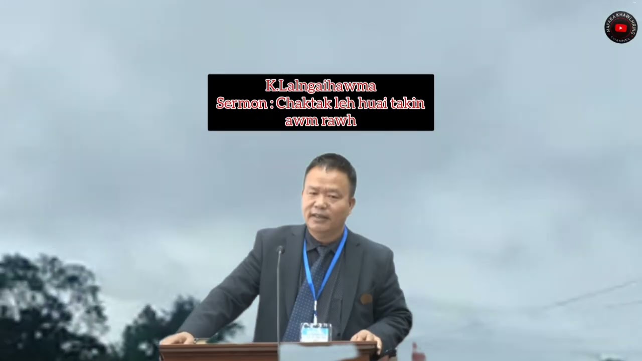 He Sermon hi lo ngaithla teh i thlarau nun a chawm ngei ngei ang