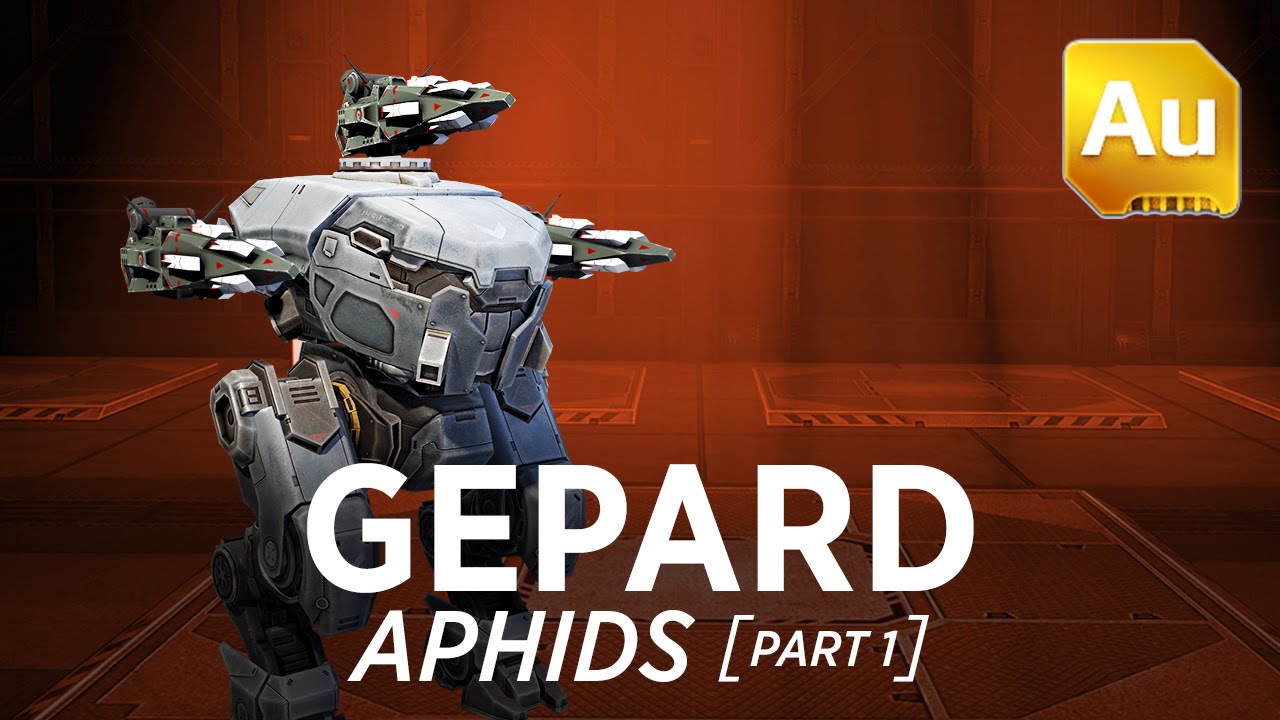War Robots [WR] - Gepard Aphids - 1/2