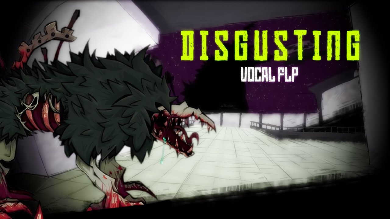 DISGUSTING [Vocal FLP Recreation] | FRIDAY NIGHT FOUNDATION