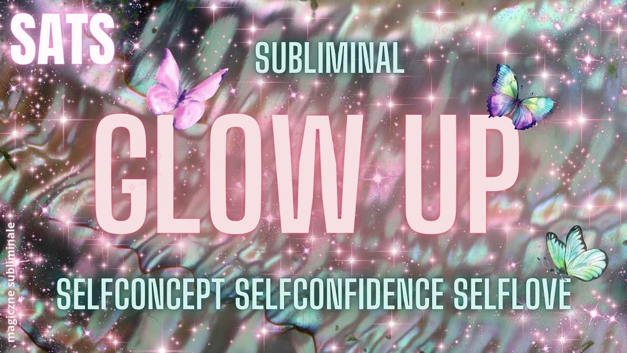 Technika SATS💭✨SUBLIMINAL✨💫GLOW-UP💫 ⚠️przeczytaj opis przed słuchaniem⚠️⬇