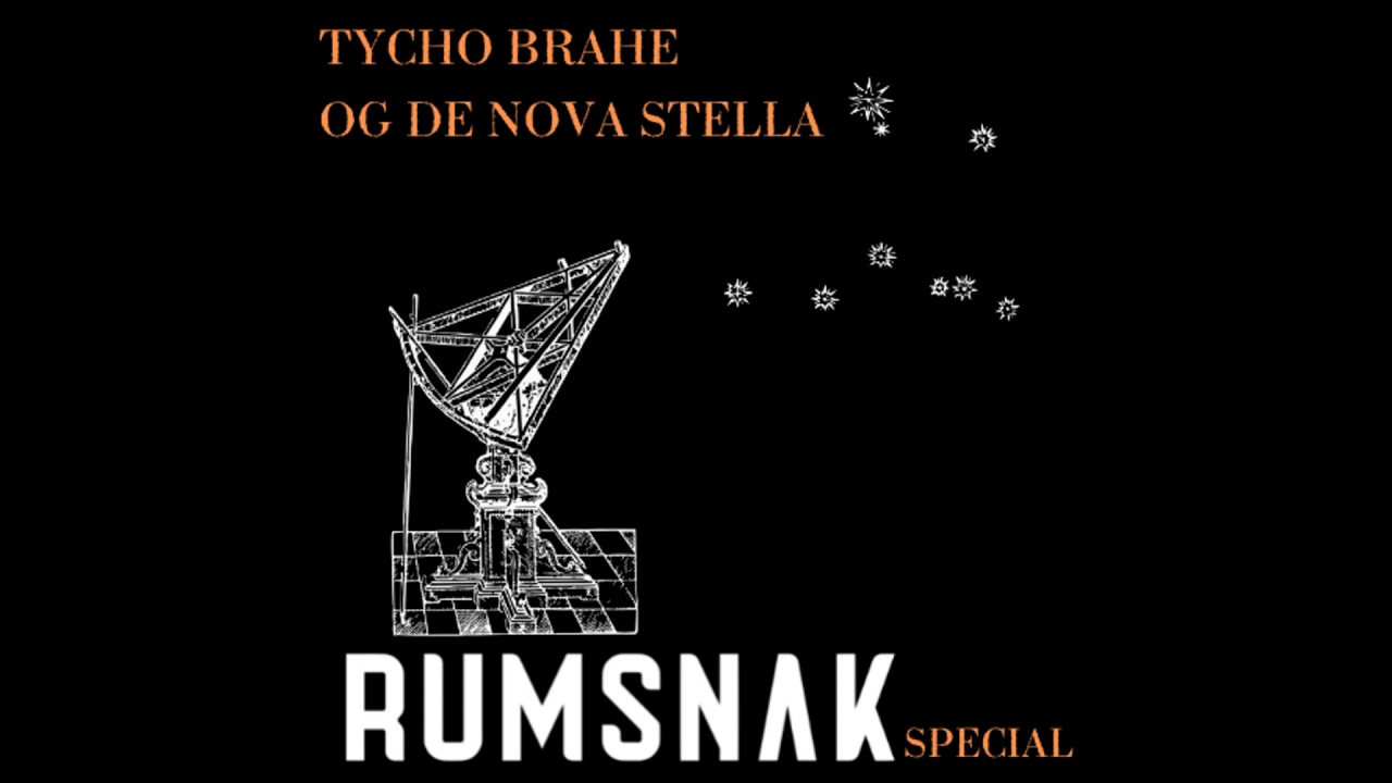 RumSnak Special: Arven fra Tycho – og hvad han ikke selv vidste om supernovaer
