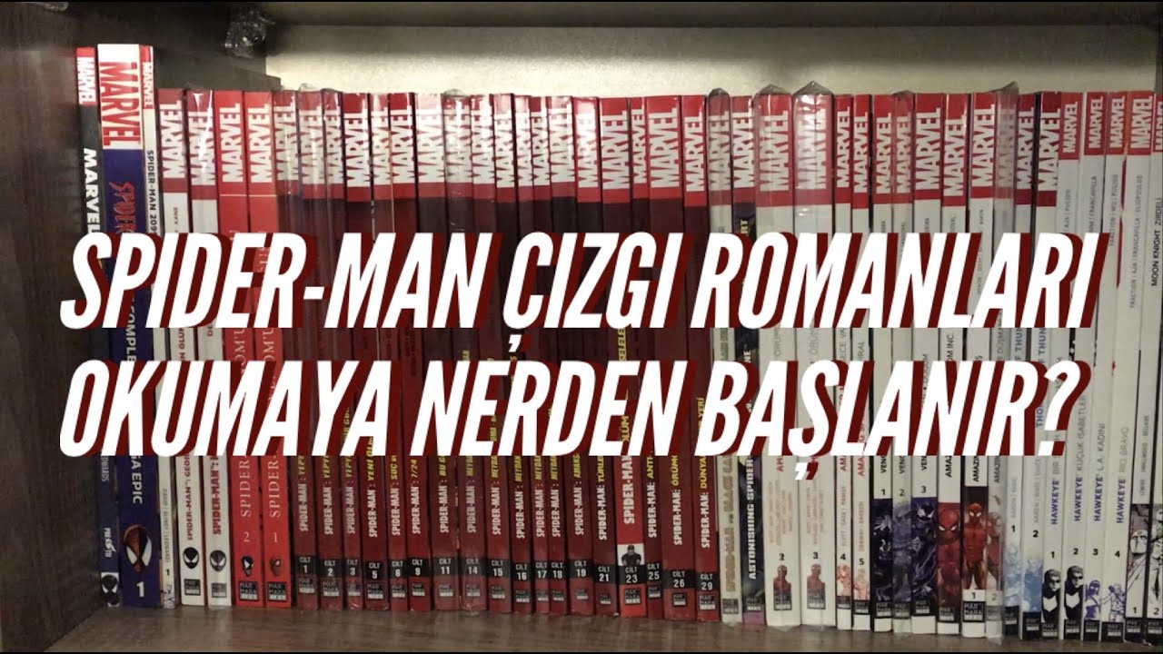 Spider-Man Çizgi Romanları Okumaya Nerden Başlanır?