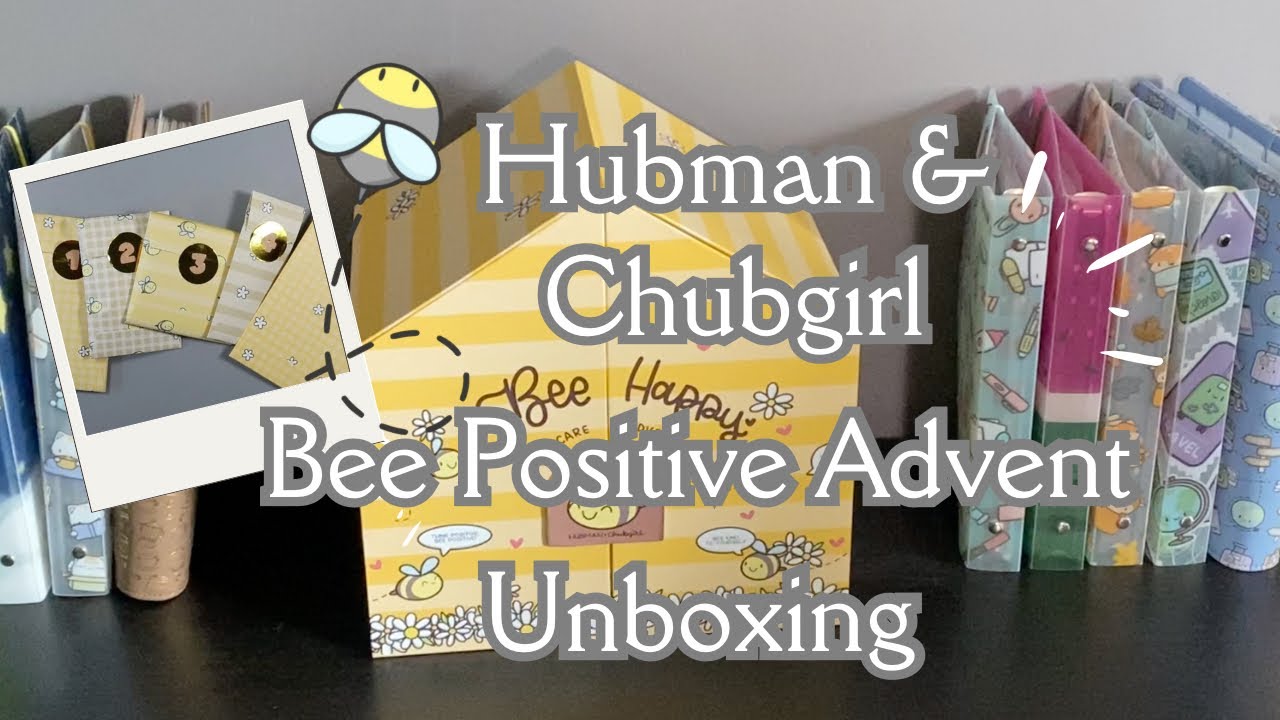 Распаковка Hubman & Chubgirl Bee Positive Advent (предупреждение о спойлерах)