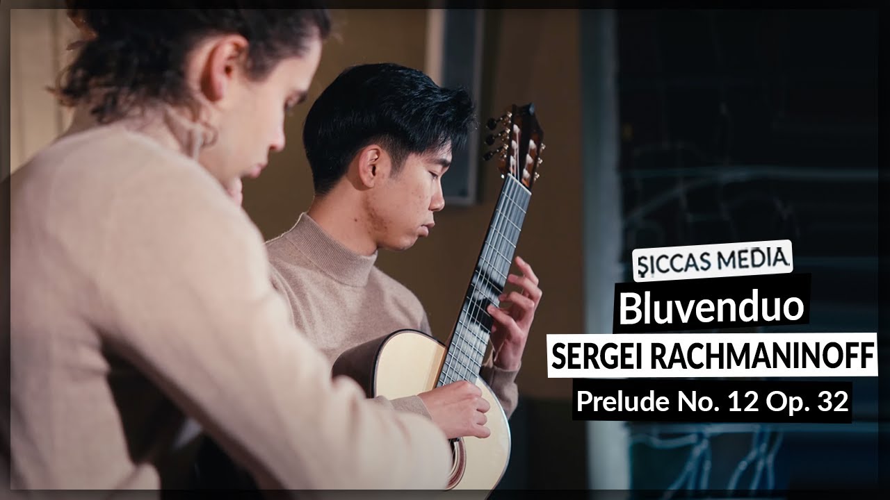BLUVENDUO plays Prelude No. 12 Op. 32 by S. Rachmaninoff on Classical Guitars | Siccas Media