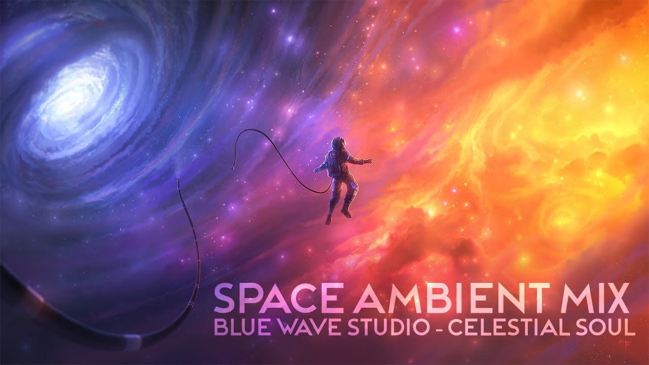 Space Ambient Mix | Blue Wave Studio - Celestial Soul