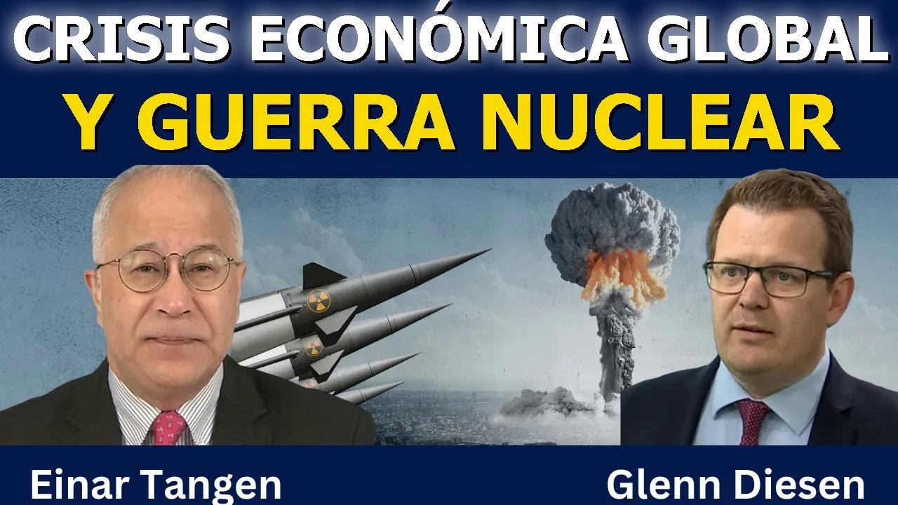 Einar Tangen: La era de la irracionalidad – Crisis global y amenaza nuclear