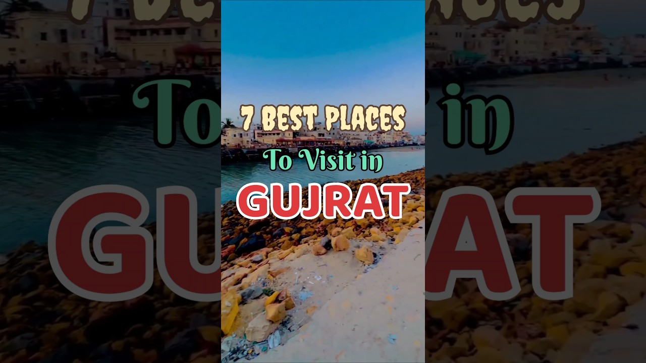 7 Best Places To Visit In Gujrat || Ready To Trip || 