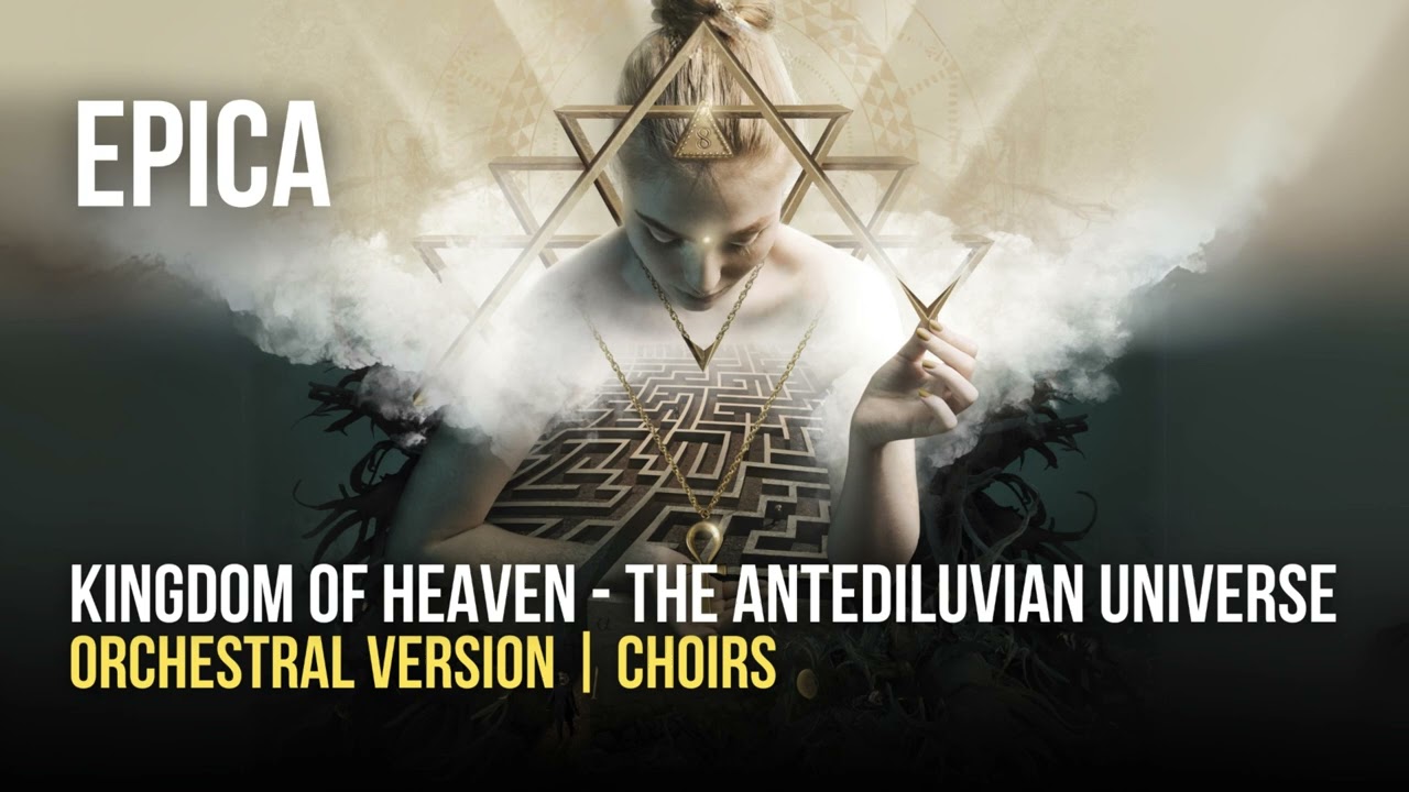 Epica - The Kingdom of Heaven pt. 3 the Antediluvian Universe (Orchestral Instrumental | Choirs)