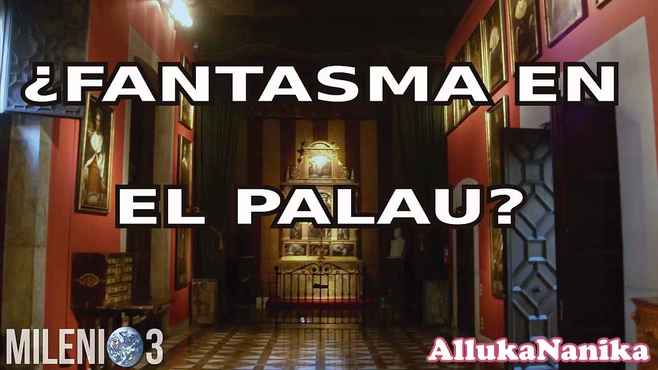 Milenio 3 - ¿Fantasma en el Palau?