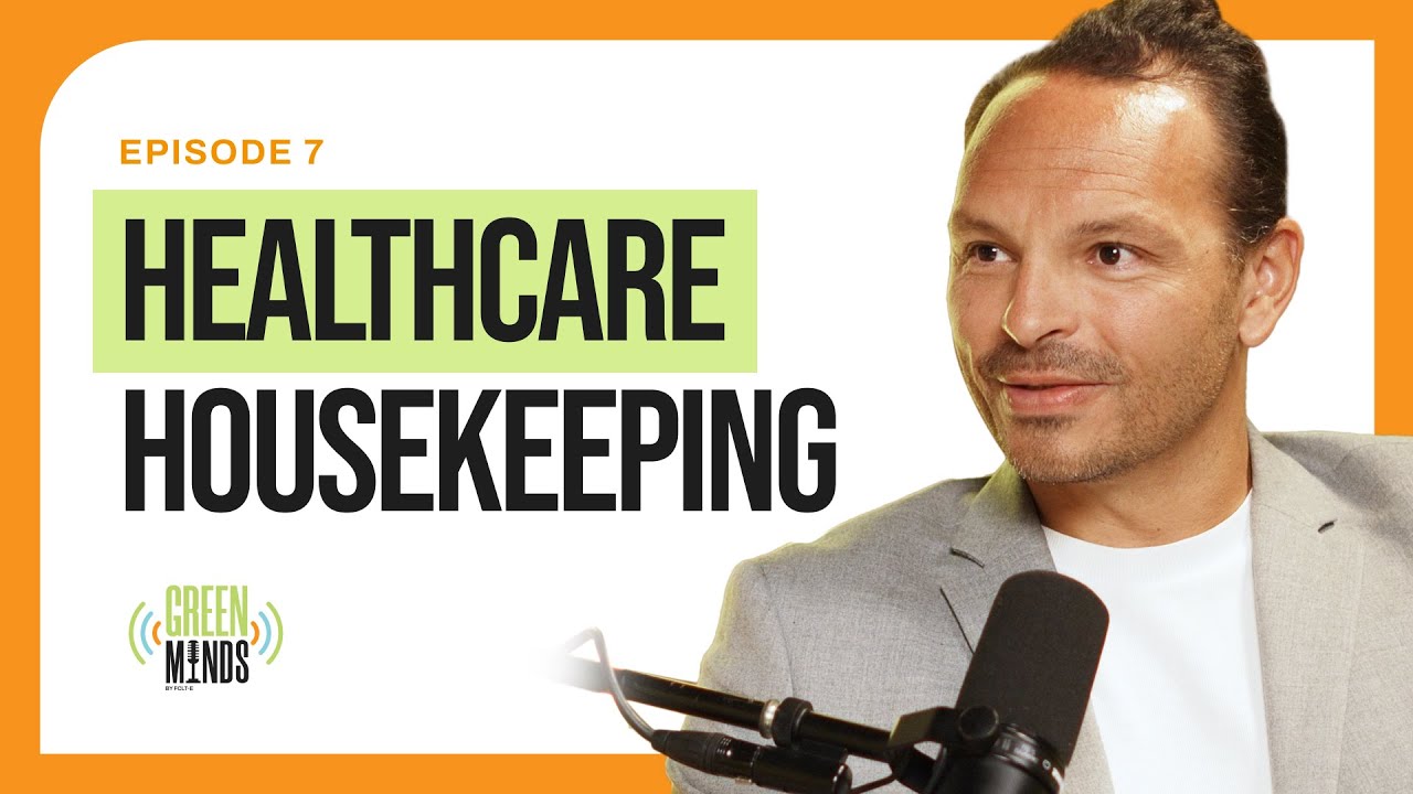 HEALTHCARE HOUSEKEEPING AND PATIENT SAFETY | GREEN MINDS PODCAST | JAKE ROBINSON | EP 7