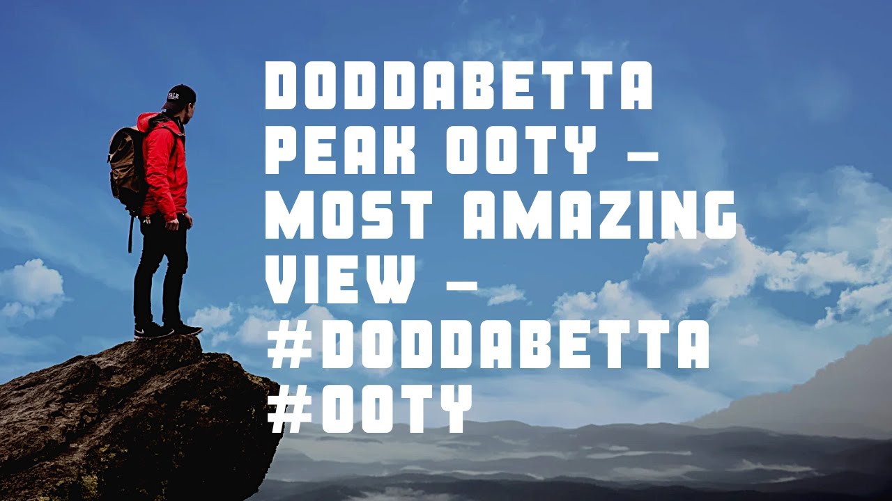 Doddabetta peak from the top, Doddabetta Ooty, #doddabetta #hillstation #hill Best Hill View in Ooty