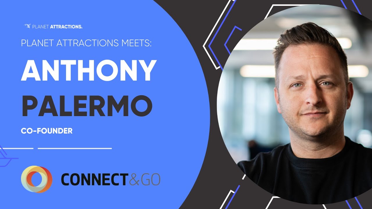 Anthony Palermo on how Connect and Go is transforming attractions operations