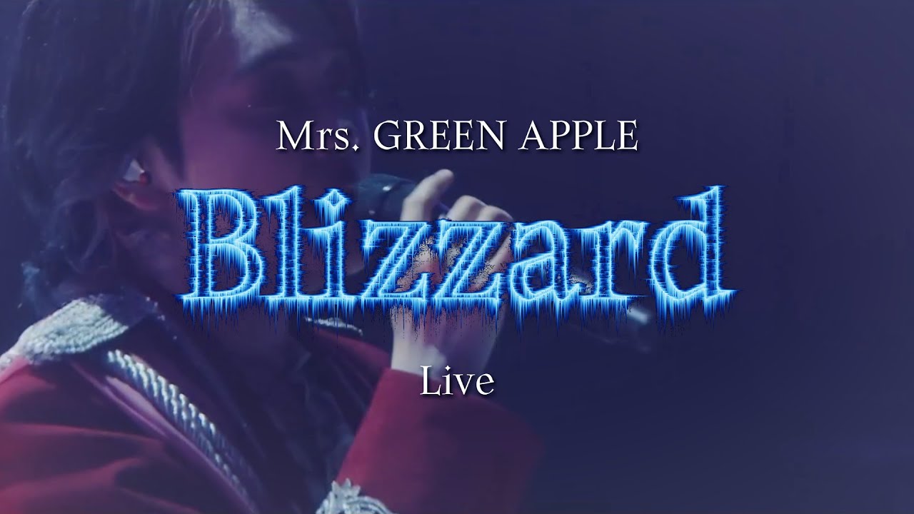 지금 내 마음은 Blizzard..🧊 Mrs. GREEN APPLE(미세스 그린 애플) &ndash; Blizzard Live | 가사/해석/번역