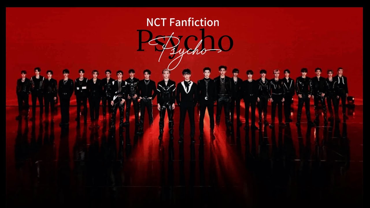 Psycho (Mafia au) Nct FF Episode 14