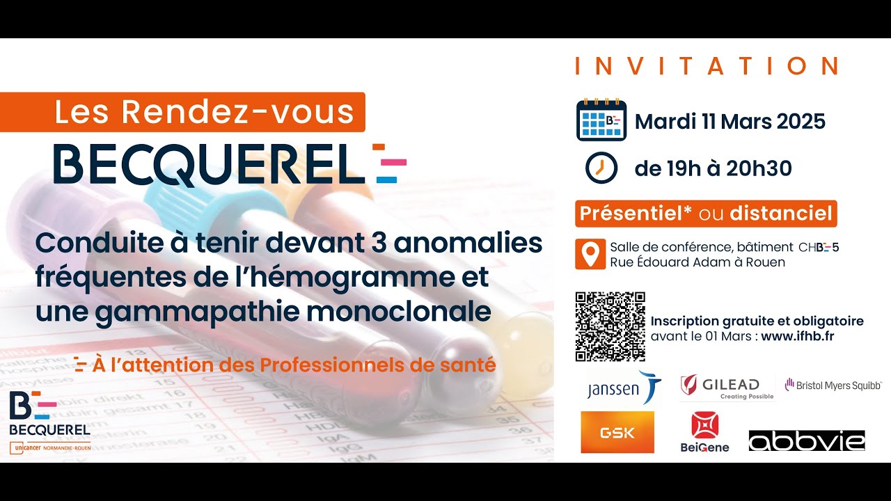 Les RDV BECQUEREL : Conduite à tenir devant 3 anomalies de l'hémogramme - gammapathie monoclonale