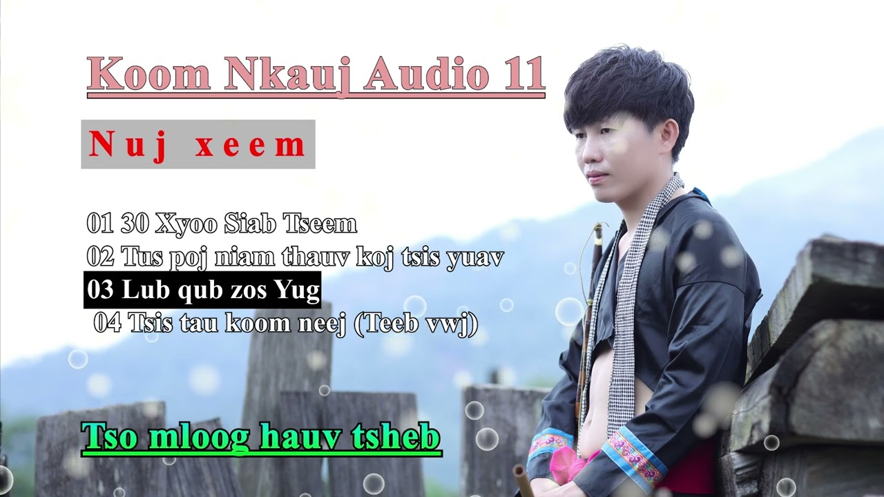 🌈 Nuj xeem Koom nkauj Audio 11 NKauj kho siab 2024