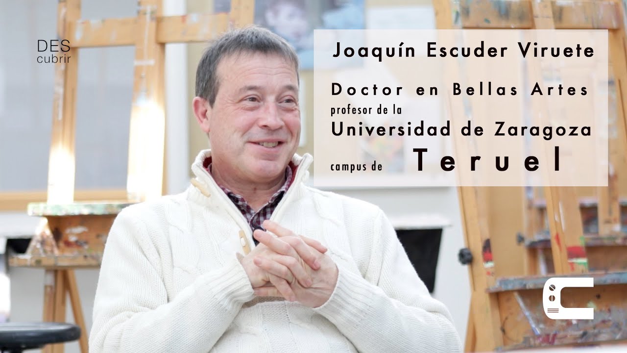 Joaquin Escuder Viruete | Doctor en Bellas Artes | profesor Universidad de Zaragoza campus de Teruel