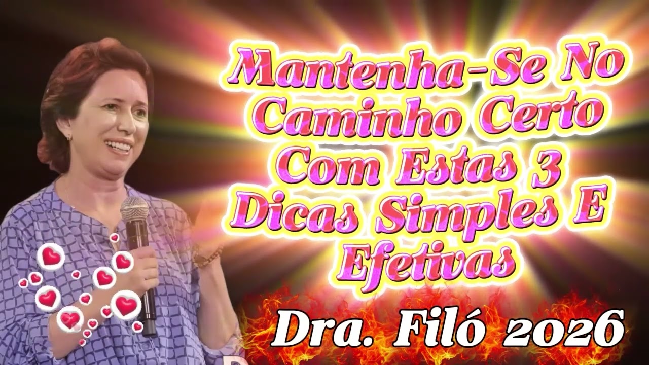 Mantenha Se No Caminho Certo Com Estas 3 Dicas Simples E Efetivas   Dra. Filó