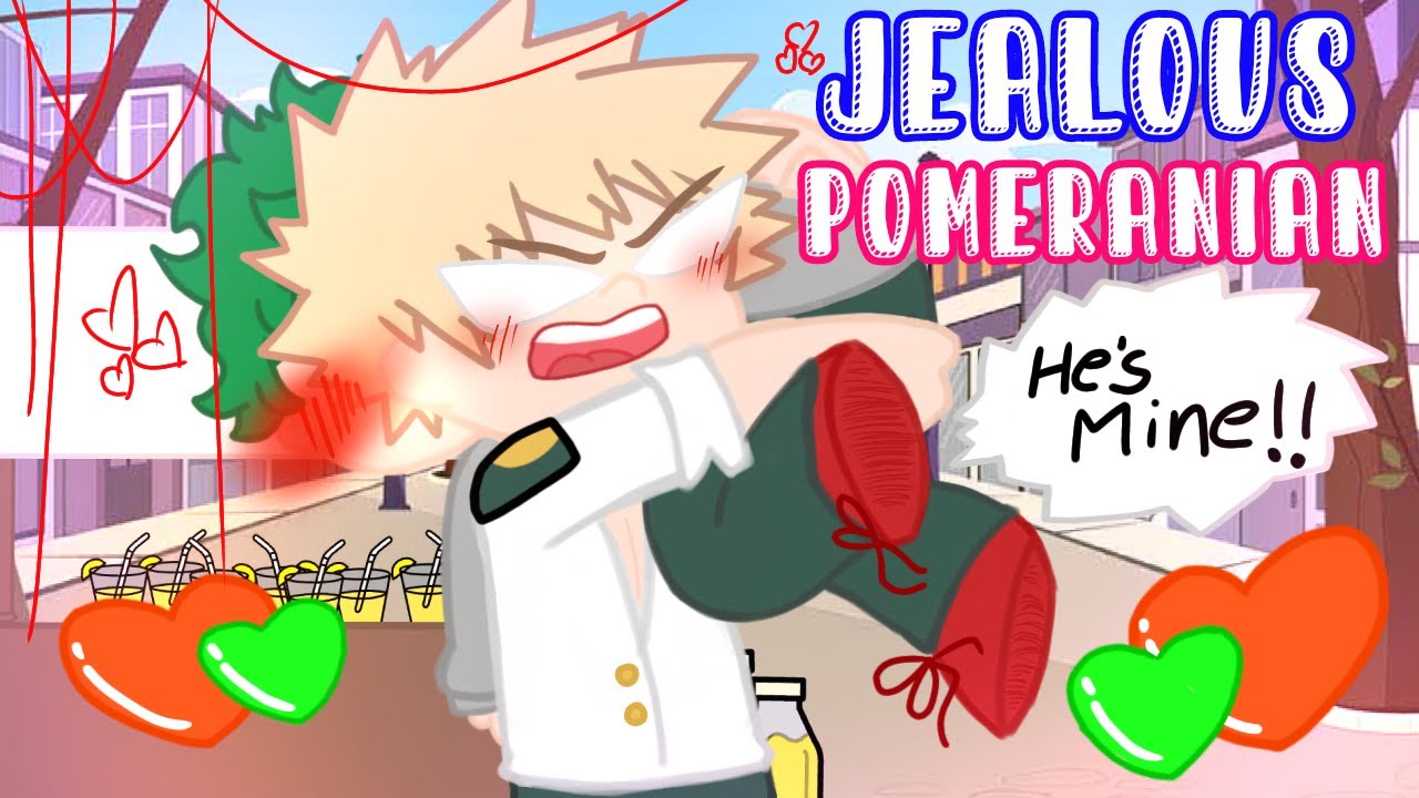 ||Jealous Pomeranian💢🐶||BkDk🧡💚||Jelly Kacchan~||KrDk ❤️💚??||ft. Kiri||Read Description||GC