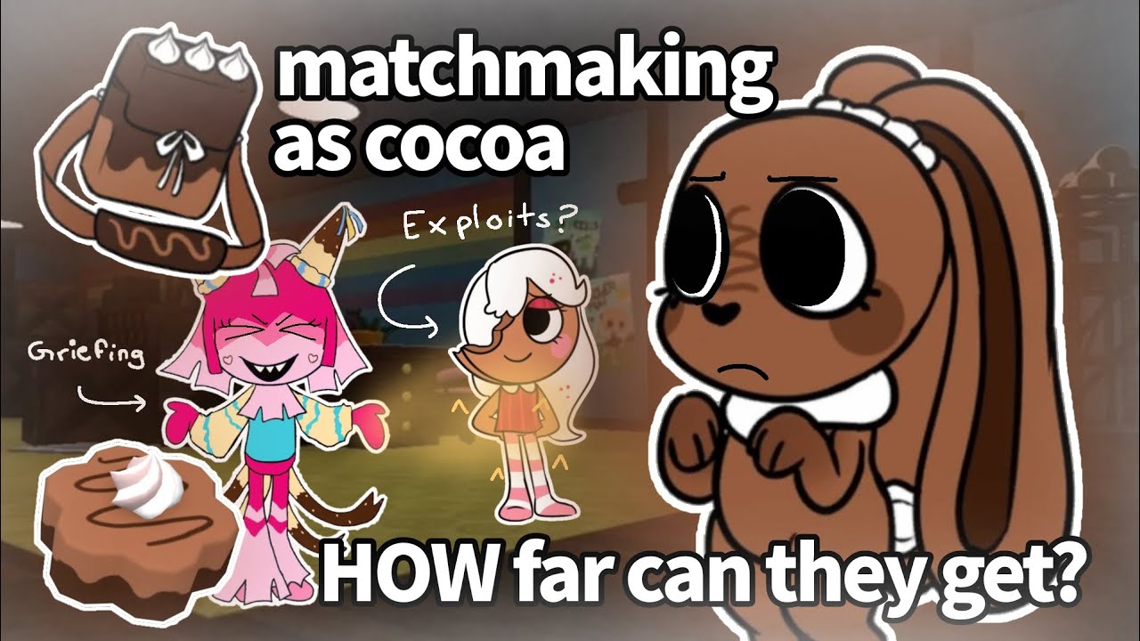 Matchmaking runs as cocoa! How far can they REALLY get? #dandysworld #cocoa #griefers #exploiters 