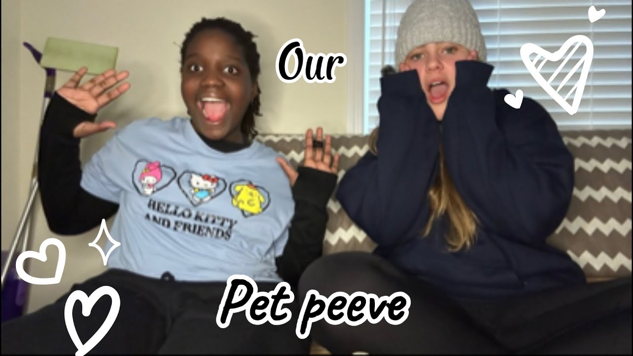 Episode 2-our pet peeves