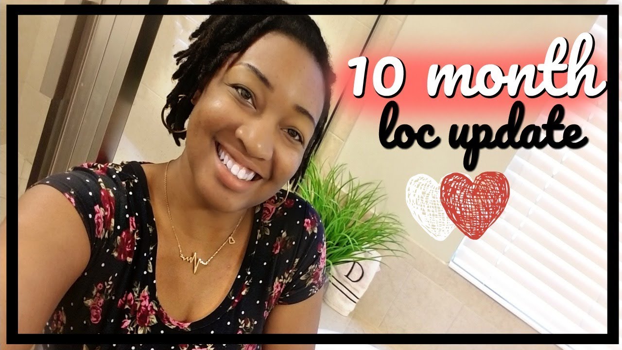 10 MONTH STARTER LOCS UPDATE | MY LOC JOURNEY