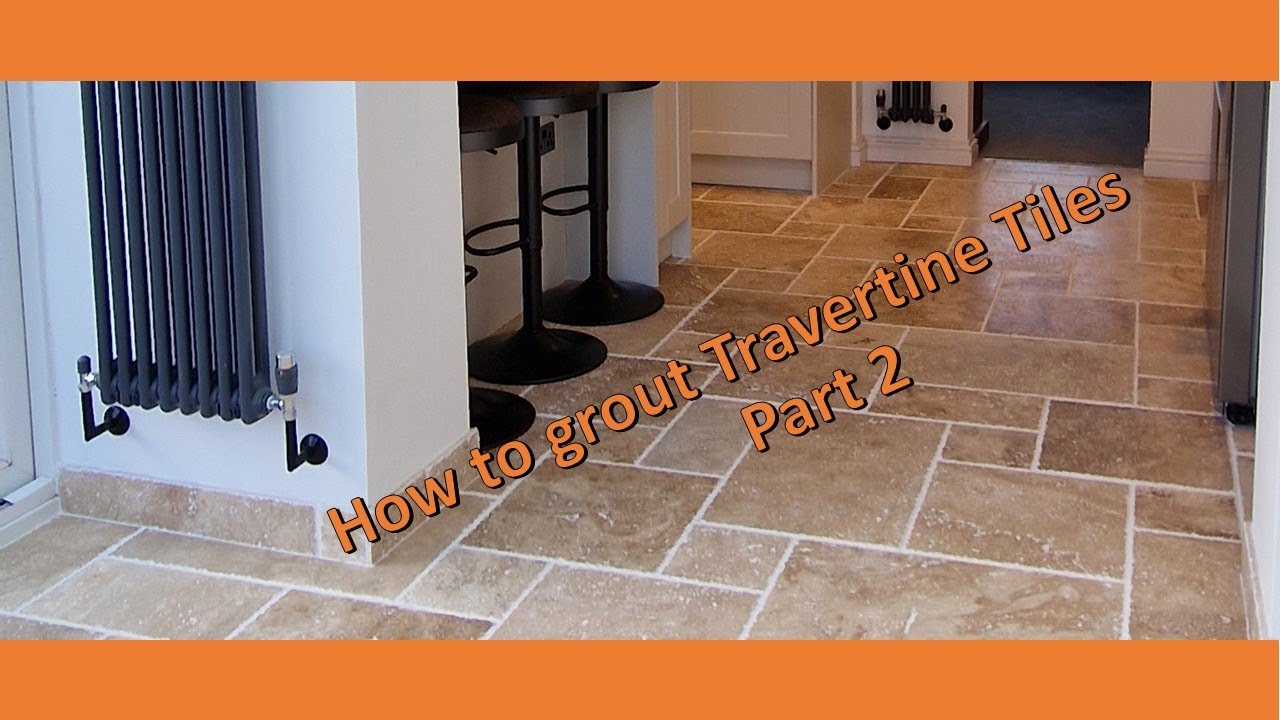 How to Grout Travertine Tiles for beginners - Part 2     Grouting for Beginners - finish like a pro!