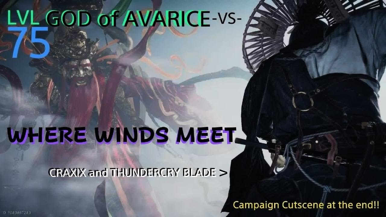 GOD of AVARICE lvl 75 vs CRAXIX - Where Winds Meet, EXPERT