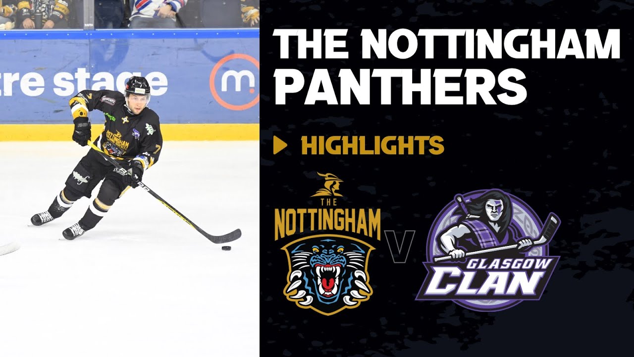 Nottingham Panthers v Glasgow Clan - 12-02-24 - Elite League