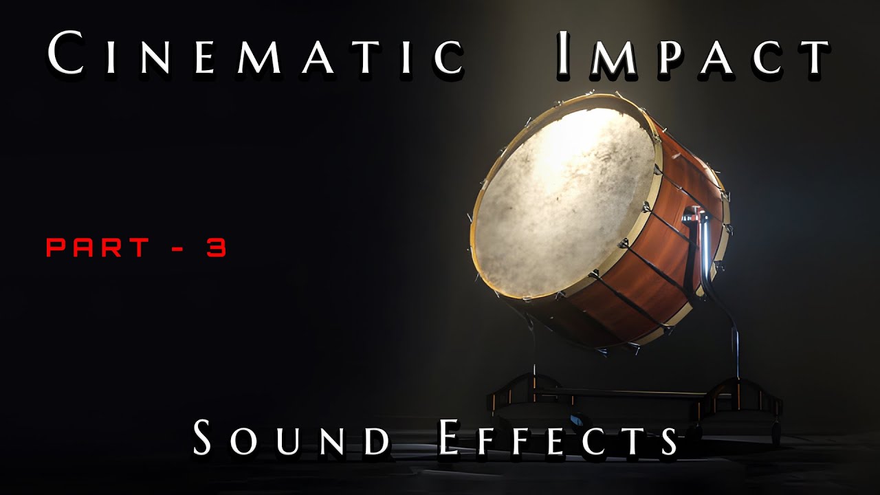Cinematic Impact Sound Effects Part 3