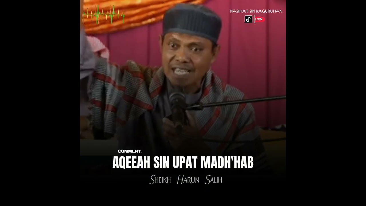 AQEEDAH sin upat madh’hab IMAM (Abu Hanifa, Malik, Sha’fie, Ahmad) Shaykh Harun Salih حفظه الله 