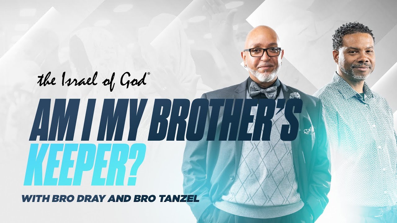 IOG - Friday Prayer Night - "Am I My Brothers Keeper?"