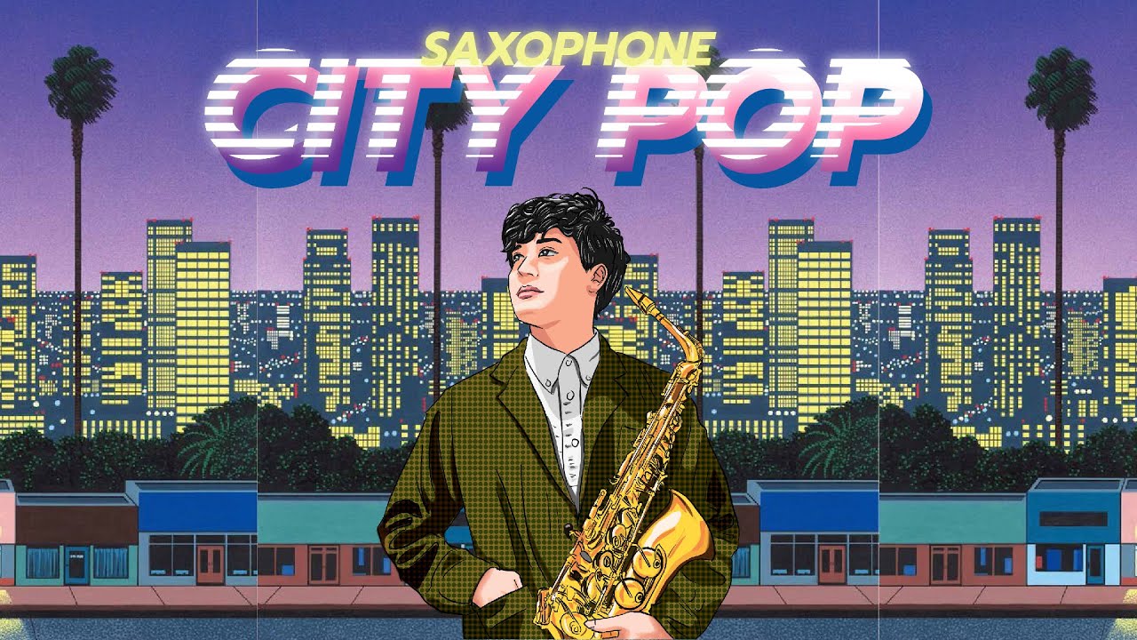 Japanese City Pop シティ・ポップ (Saxophone Cover) by Sanpond