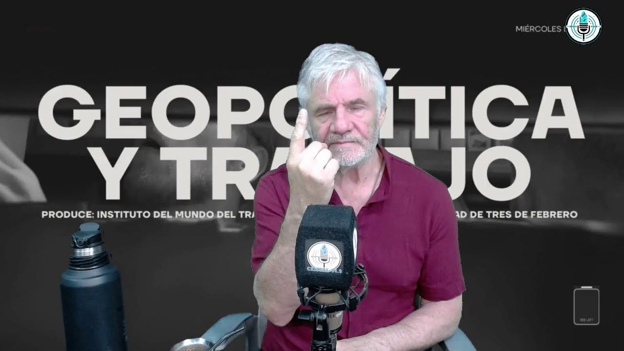 Geopolítica y trabajo- Programa completo (04/02/2026)
