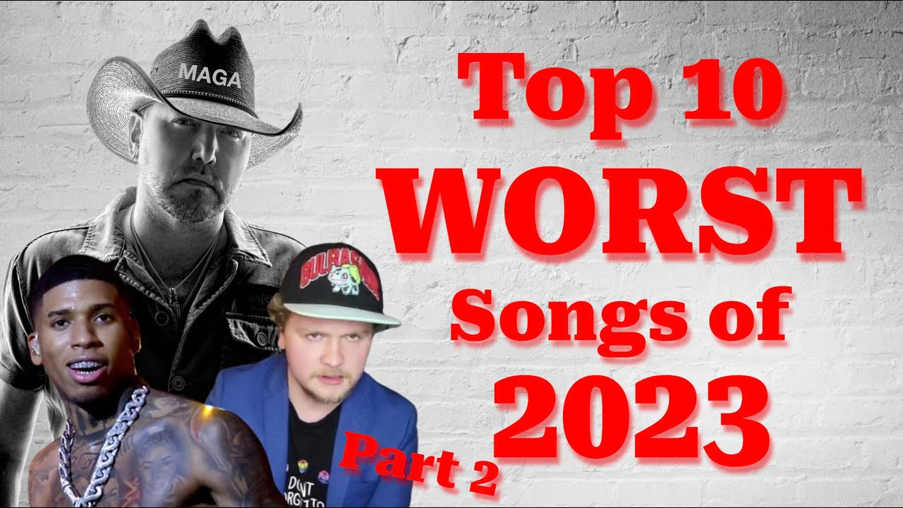 10 ХУДШИХ песен 2023 года (часть 2)