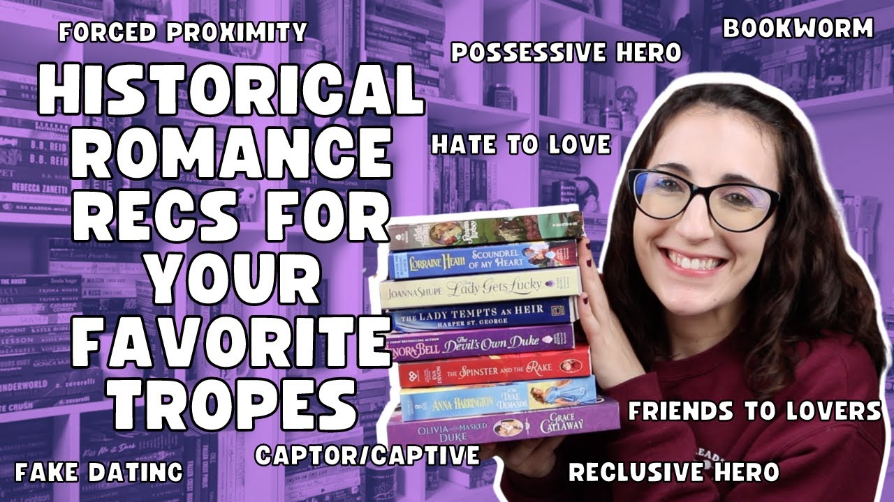Historical Romance Recommendations for YOUR Favorite Tropes