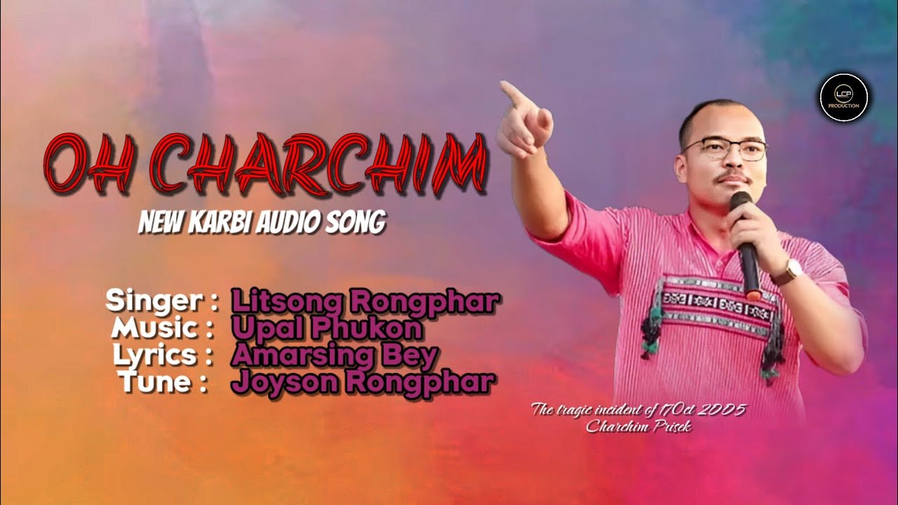 OH CHARCHIM OH PRISEK || new Karbi Audio Song | Litsong Rongphar 