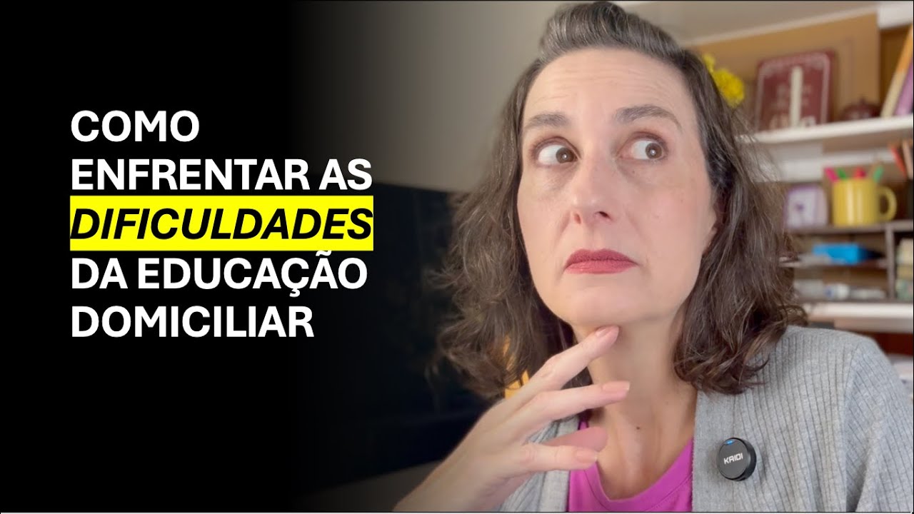 Como Enfrentar as Dificuldades do Homeschooling