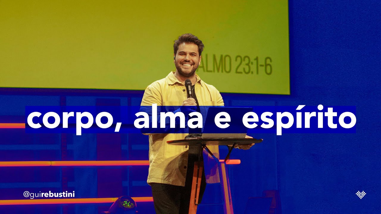 Gui Rebustini | Corpo, alma e esp&iacute;rito