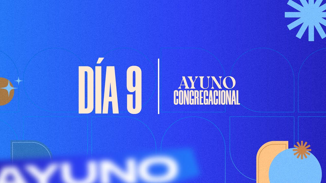 Ayuno Congregacional 2026 - Día 9