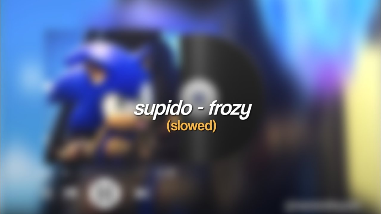 ☆ 𝐬𝐮𝐩𝐢𝐝𝐨 // frozy - (slowed) ☆