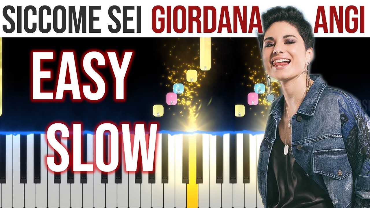 Siccome Sei - Giordana Angi - EASY SLOW Piano Tutorial 🎹 - video 4K🤙