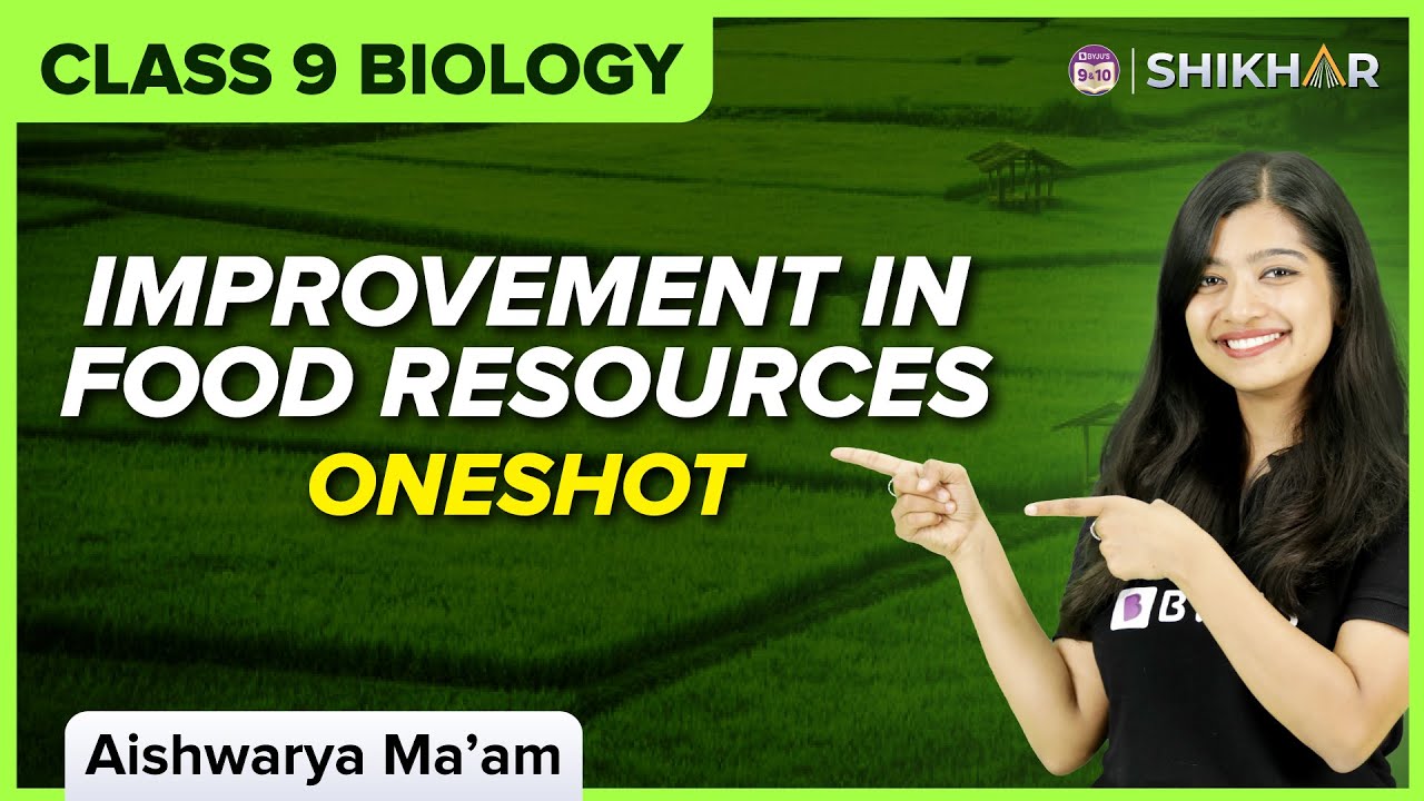 Improvement in Food Resources in One Shot | CBSE Class 9 | Chapter 12 | Science