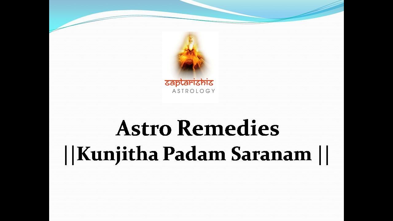 Kunjitha Padam Sharanam - Simplest Miracle Universal Remedy